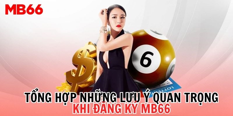 luu-y-khi-dang-ky-mb66