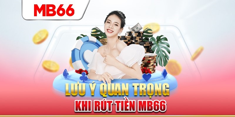 rut-tien-MB66-luu-y (1)